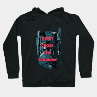 Don't Cross The Streams Hoodie